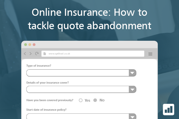 Online Insurance: How to tackle quote abandonment