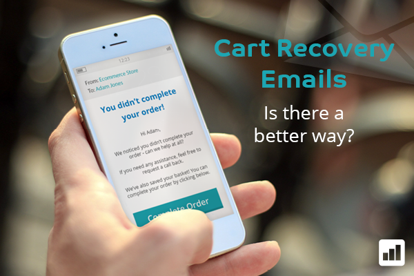 Cart Recovery Emails - is there a better way?